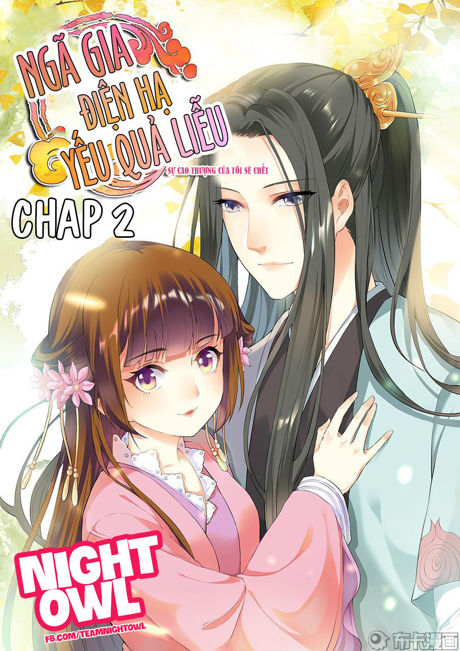 Điện Hạ Của Ta Sắp Chết Rồi! Chapter 2 - 1