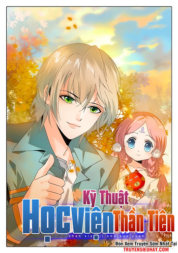 Học Viện Kỹ Thuật Thần Tiên Chapter 1 - 2