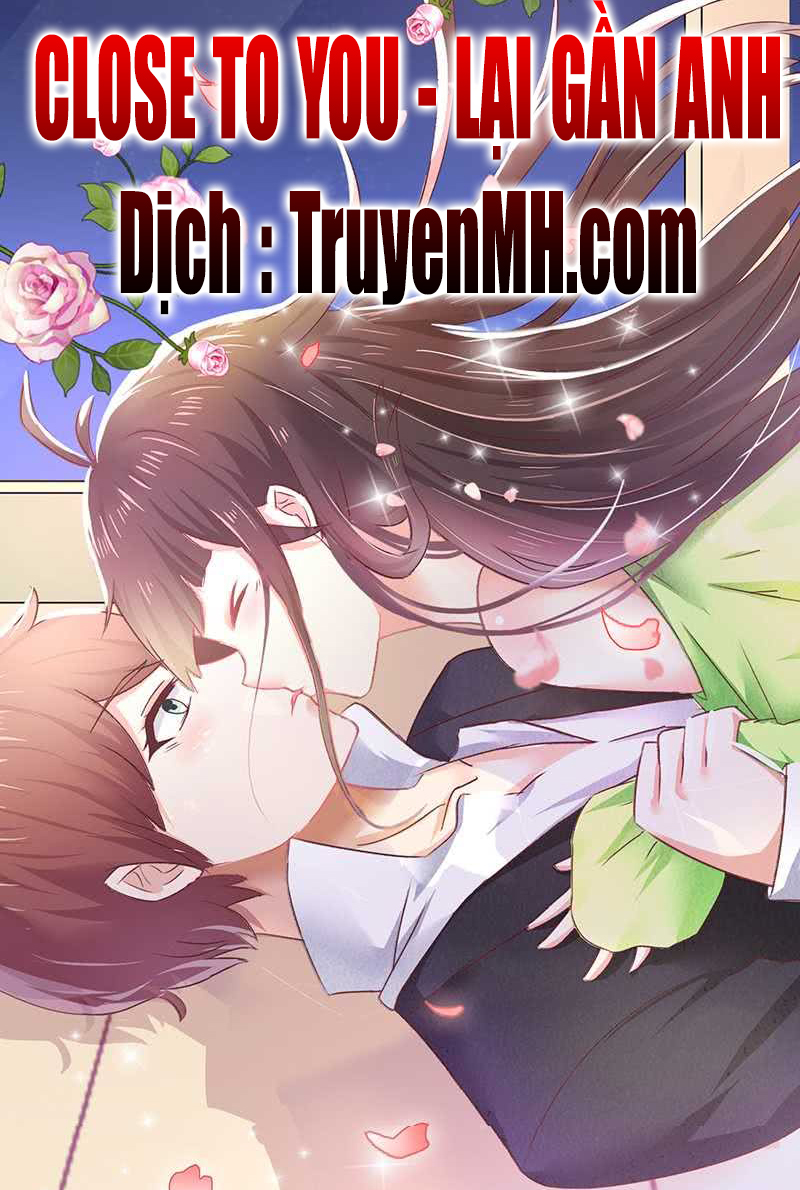 Close To You - Lại Gần Anh Chapter 1 - 18