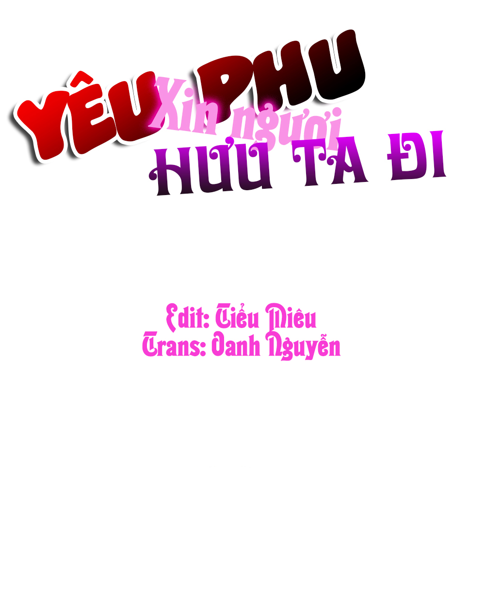 Yêu Phu! Xin Ngươi Hưu Ta Đi Mà! Chapter 33 - 2