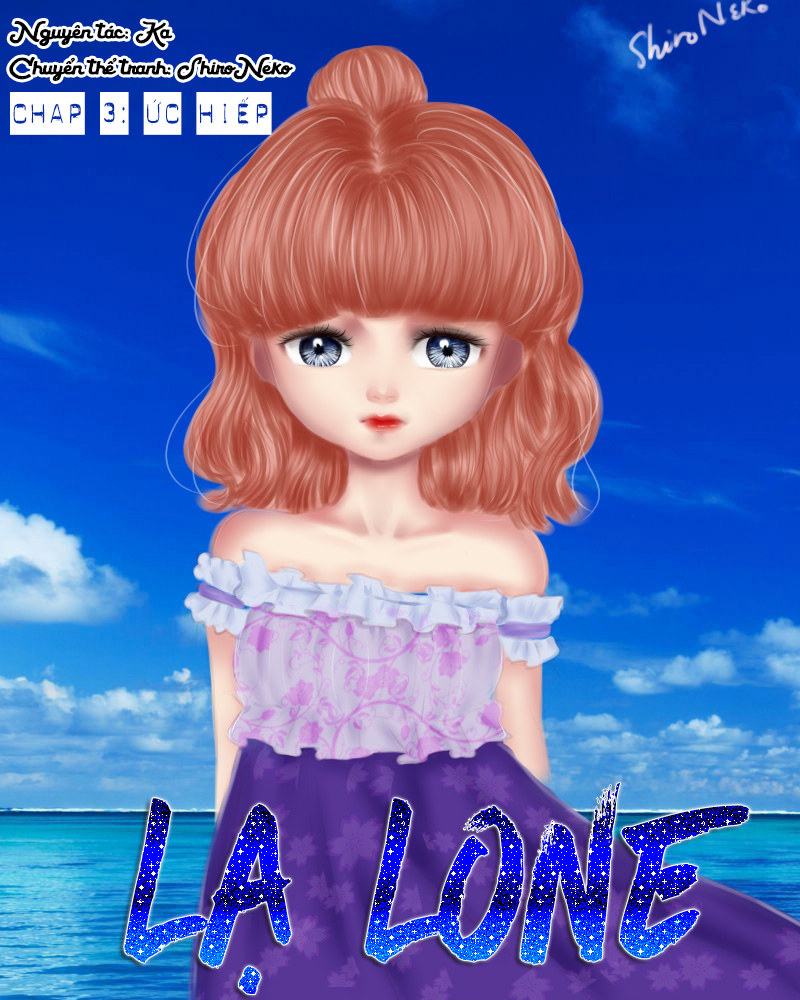 Lạ Lone Chapter 3 - 1