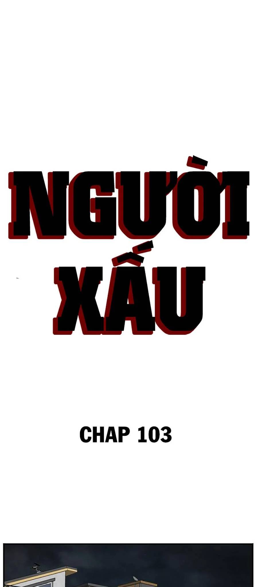 Người Xấu Chapter 103 - 5