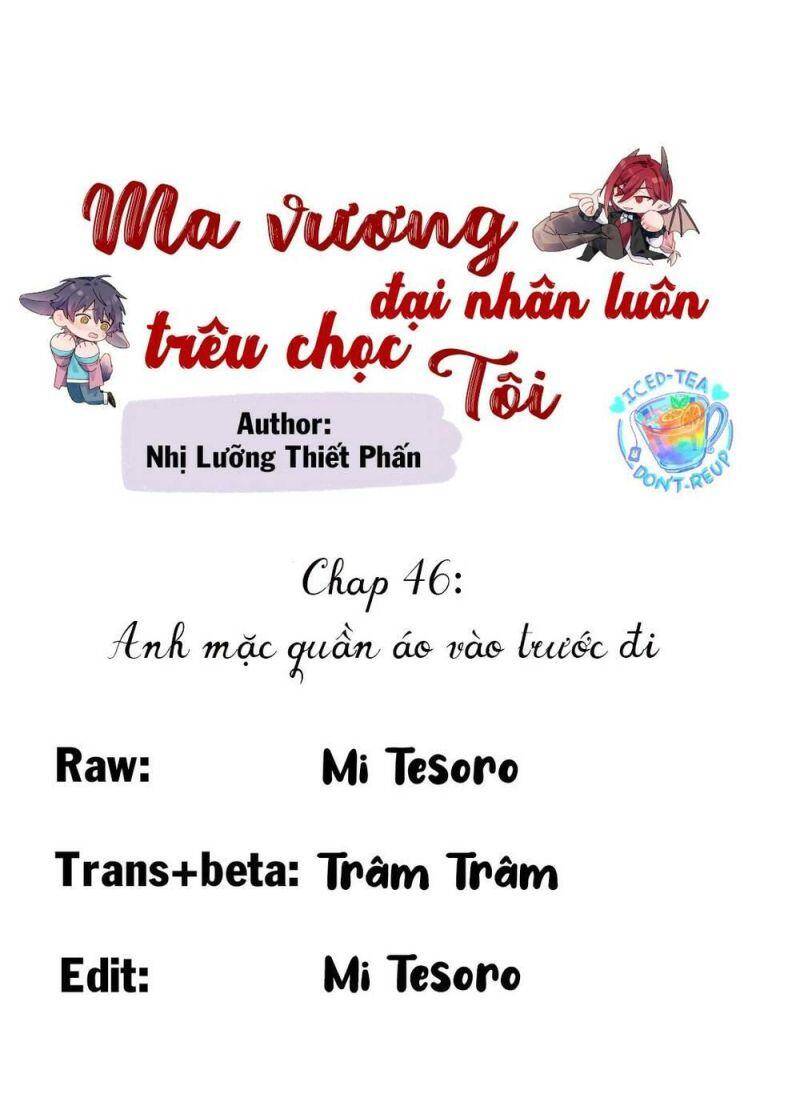 Ma Vương Đại Nhân Luôn Trêu Chọc Tôi Chapter 46 - 1