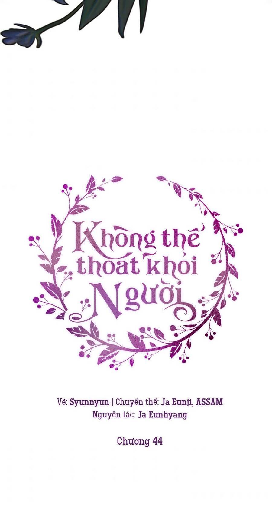 Không Thể Thoát Khỏi Người Chapter 44 - 46