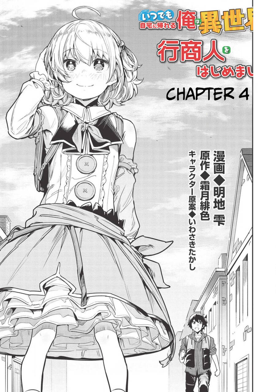 Itsudemo Jitaku Ni Kaerareru Ore Wa, Isekai De Gyoushounin O Hajimemashita Chapter 4 - 4