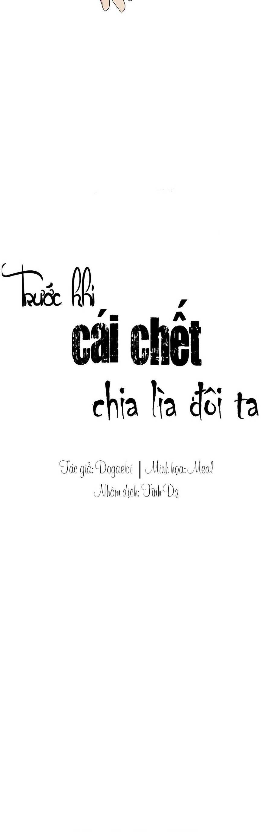 Trước Khi Cái Chết Chia Lìa Đôi Ta Chapter 2 - 6