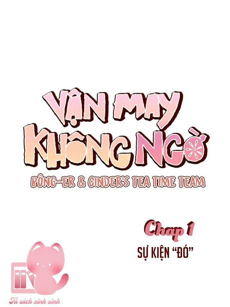 Vận May Không Ngờ Chapter 1 - 4