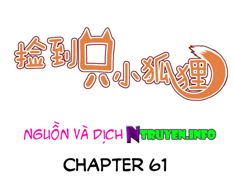 Lượm Được Một Tiểu Hồ Ly Chapter 61 - 1