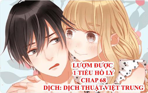 Lượm Được Một Tiểu Hồ Ly Chapter 68 - 1