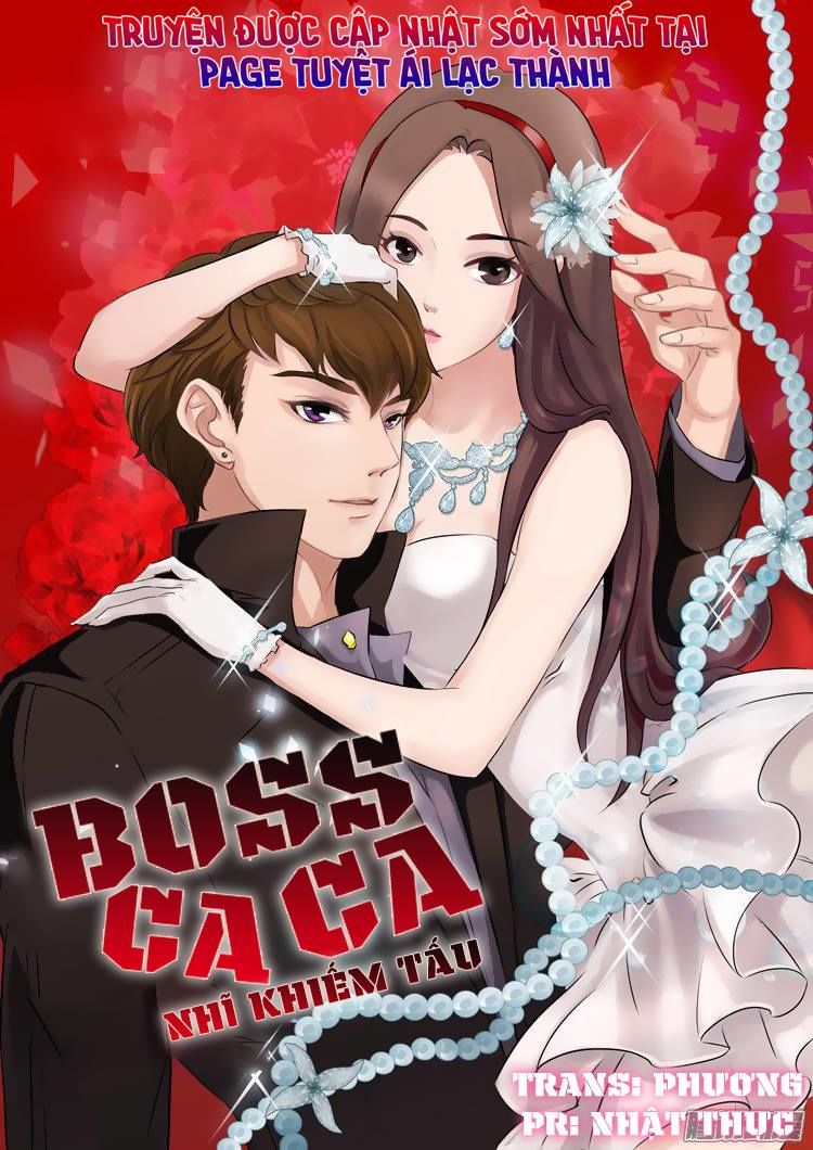 Boss Ca Ca! Nhĩ Khiếm Tấu Chapter 4 - 1