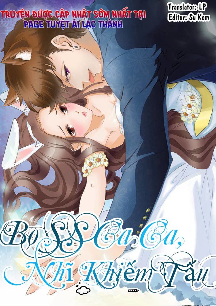 Boss Ca Ca! Nhĩ Khiếm Tấu Chapter 6 - 2