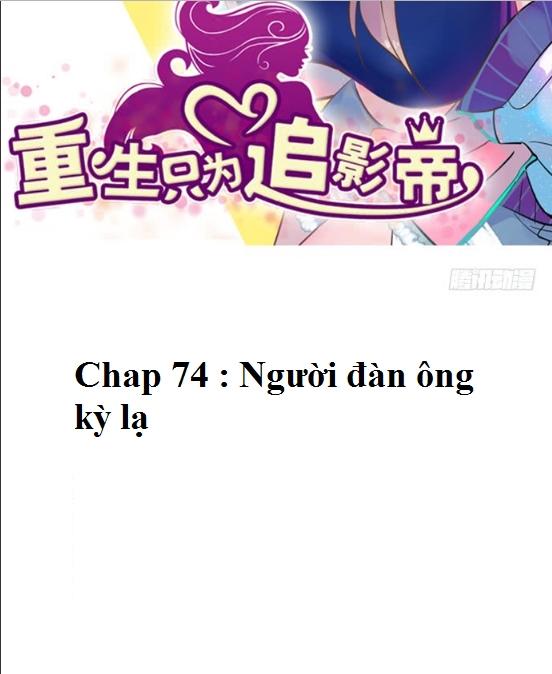 Trọng Sinh Để Ngủ Với Ảnh Đế Chapter 74 - 2