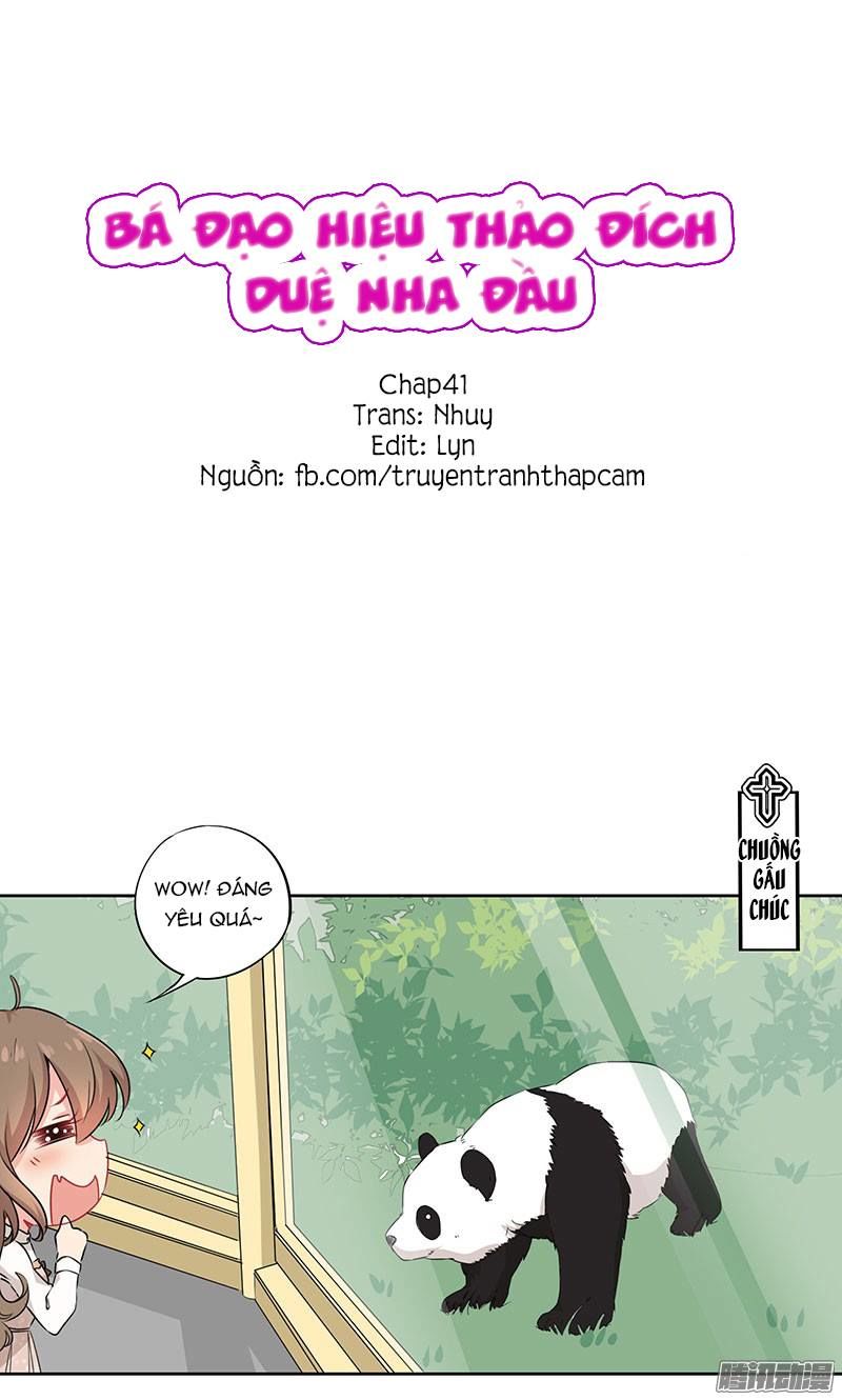 Bá Đạo Hiệu Thảo Đích Duệ Nha Đầu Chapter 41 - 1