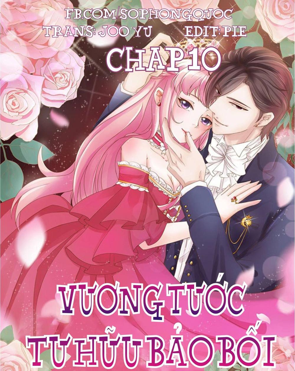 Vương Tước Tư Hữu Bảo Bối Chapter 10 - 1