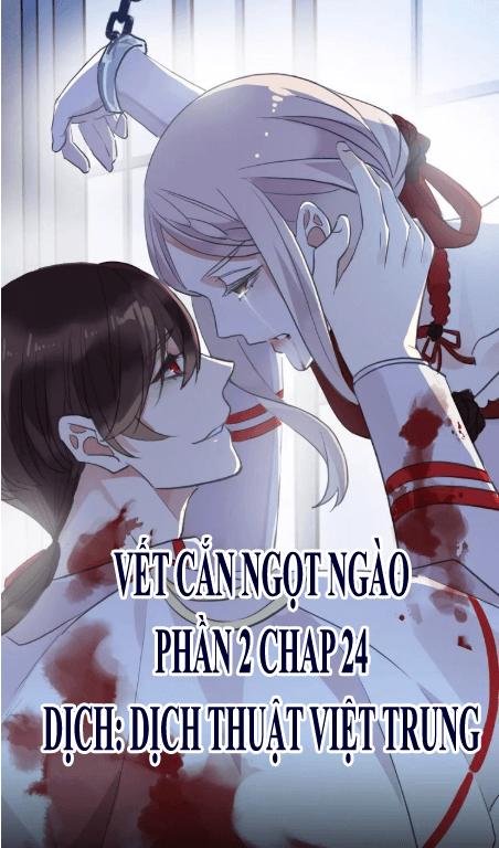 Vết Cắn Ngọt Ngào 2 Chapter 25 - 1