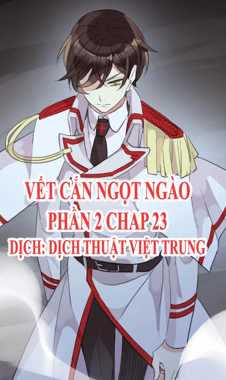 Vết Cắn Ngọt Ngào 2 Chapter 24 - 1