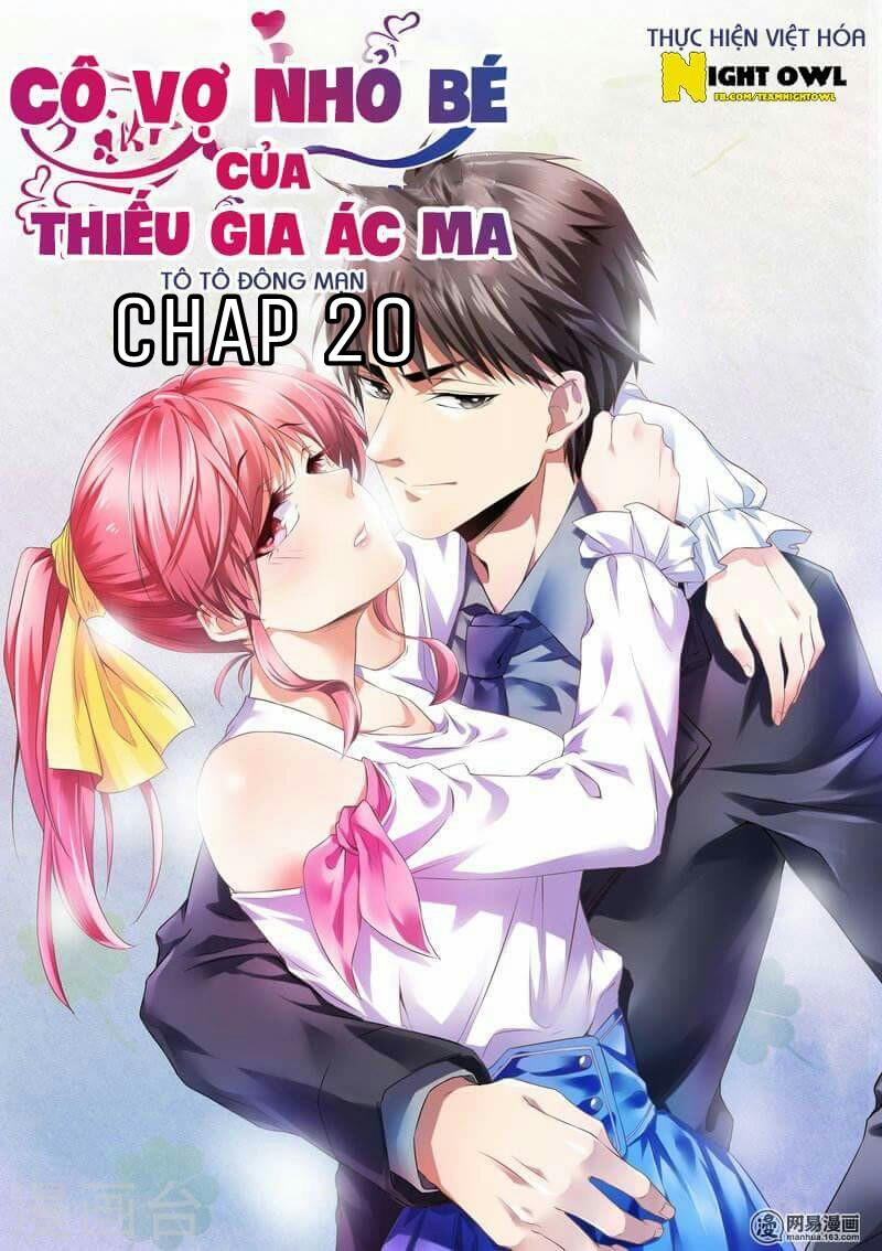 Cô Vợ Nhỏ Bé Của Thiếu Gia Ác Ma Chapter 20 - 1