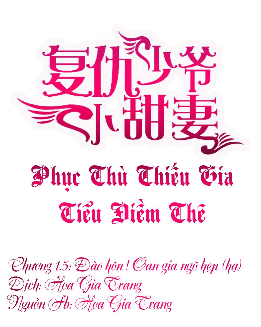 Phục Thù Thiếu Gia Tiểu Điềm Thê Chapter 1.5 - 1