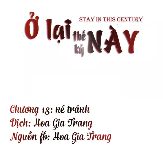 Ở Lại Thế Kỷ Này Chapter 18 - 2