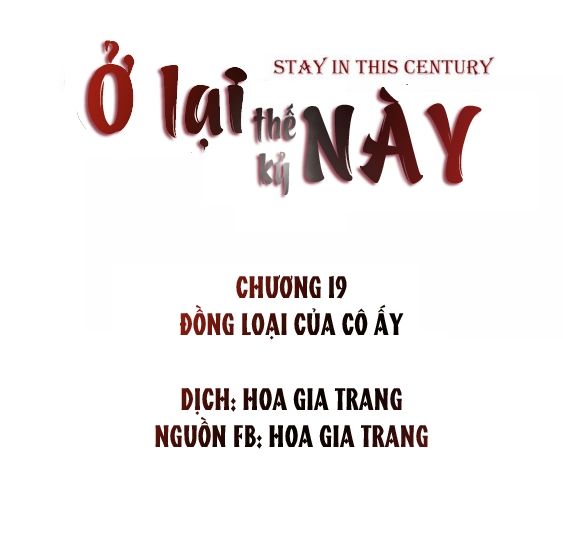 Ở Lại Thế Kỷ Này Chapter 19 - 1