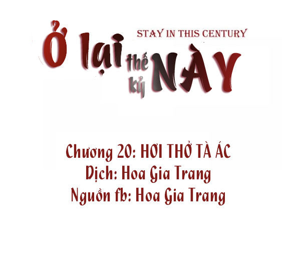 Ở Lại Thế Kỷ Này Chapter 20 - 1