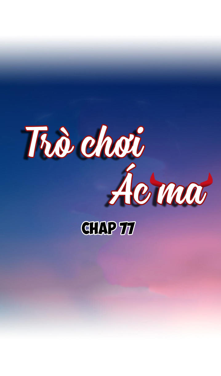 Khi Trò Chơi Ác Ma Bắt Đầu Chapter 77 - 1