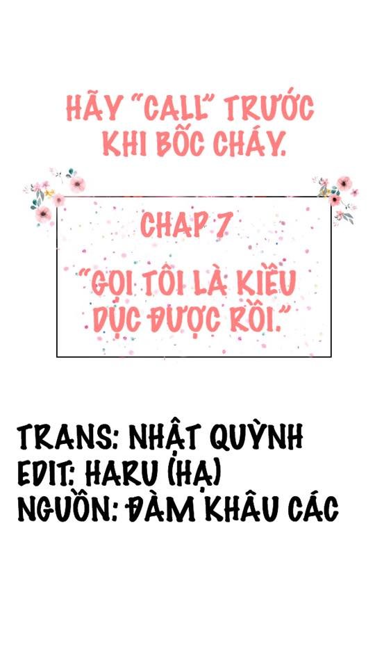 Hãy Call Trước Khi Bốc Cháy Chapter 7 - 1