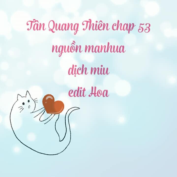 Tân Quang Thiên Chapter 53 - 1