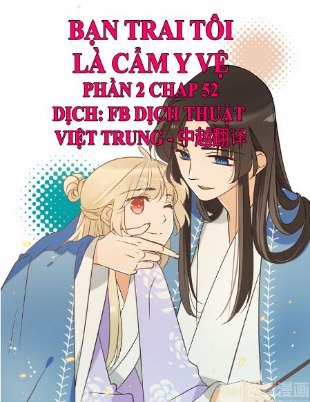 Bạn Trai Tôi Là Cẩm Y Vệ 2 Chapter 52 - 1