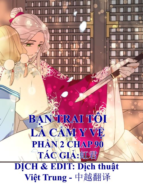 Bạn Trai Tôi Là Cẩm Y Vệ 2 Chapter 90 - 1