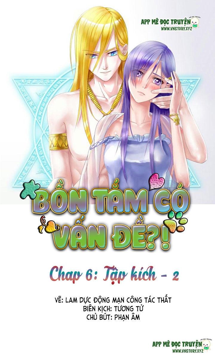 Bồn Tắm Có Vấn Đề? Chapter 6 - 1