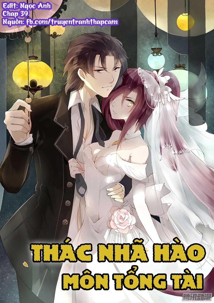 Thác Nhạ Hào Môn Tổng Tài Chapter 39 - 1