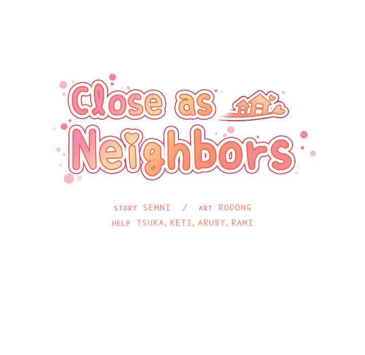 Close As Neighbors Chapter 32 - 38