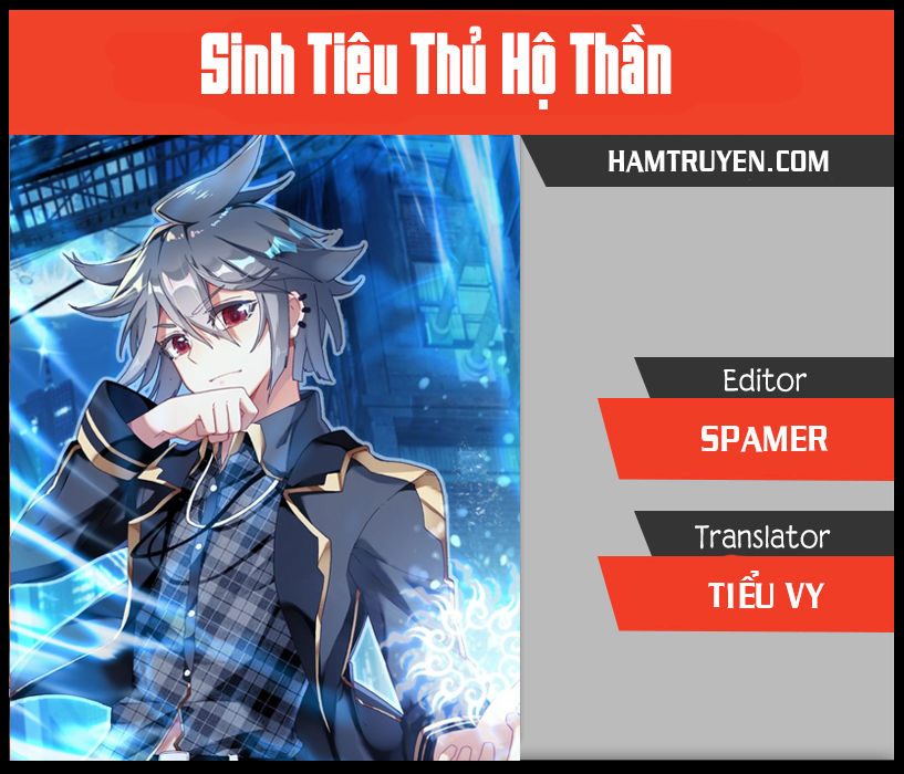 Sinh Tiêu Thủ Hộ Thần Chapter 12 - 1