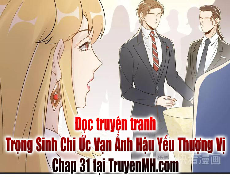 Trong Sinh Chi Ức Vạn Ảnh Hậu Yếu Thượng Vị Chapter 30 - 41