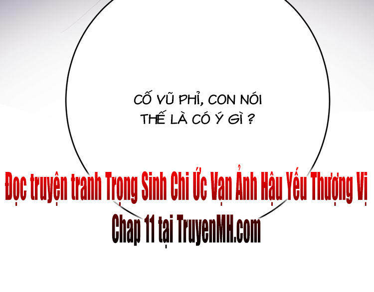 Trùng Sinh Chi Ức Mặc Ảnh Hậu Yêu Thượng Vị Chapter 10 - 50