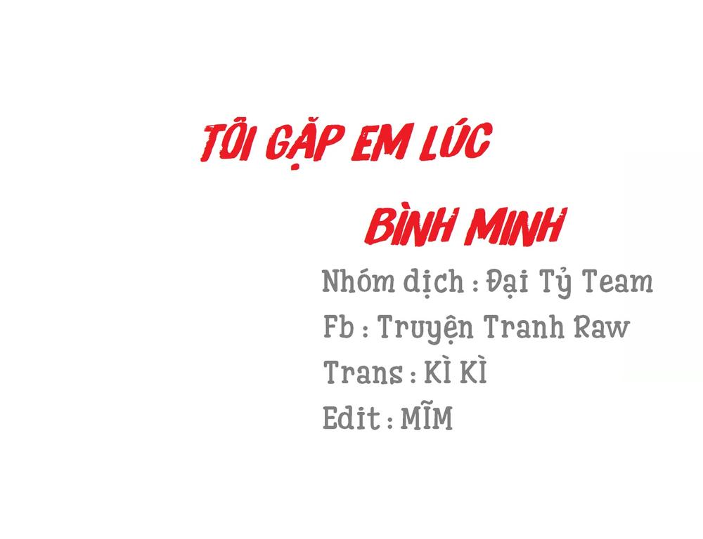 Tôi Gặp Em Lúc Bình Minh Chapter 1 - 2