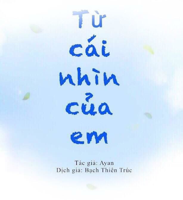 Từ Cái Nhìn Của Em Chapter 22 - 2