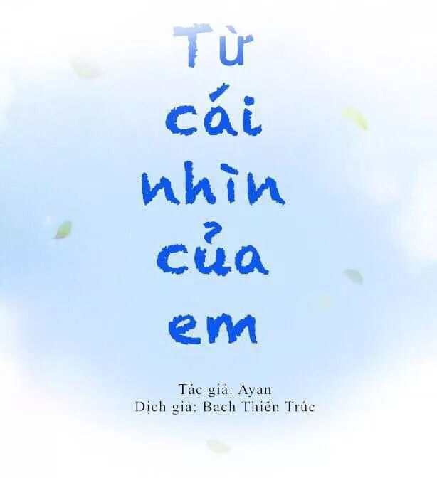 Từ Cái Nhìn Của Em Chapter 39 - 2