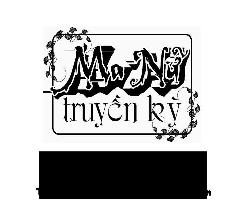 Ma Nữ Truyền Kỳ Chapter 1 - 2