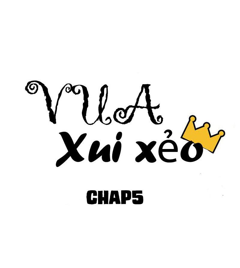 Vua Xui Xẻo Chapter 5 - 9