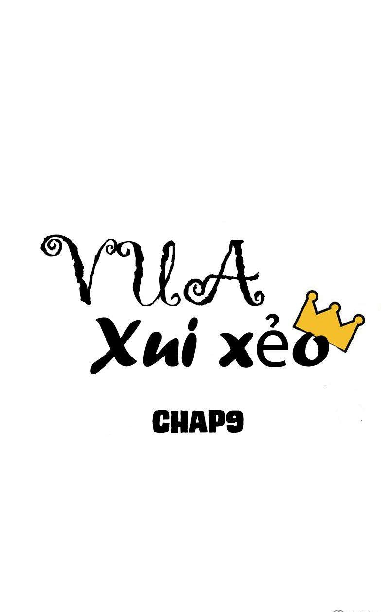 Vua Xui Xẻo Chapter 9 - 4