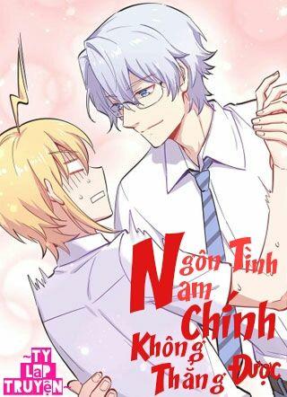 Ngôn Tình Nam Chính Không Thẳng Được Chapter 1 - 8