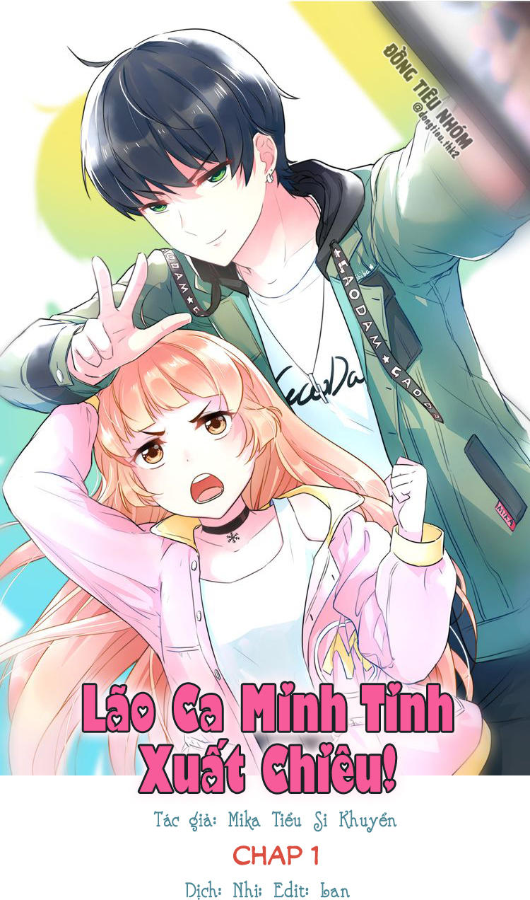 Lão Ca Minh Tinh, Mời Xuất Chiêu! Chapter 1 - 1