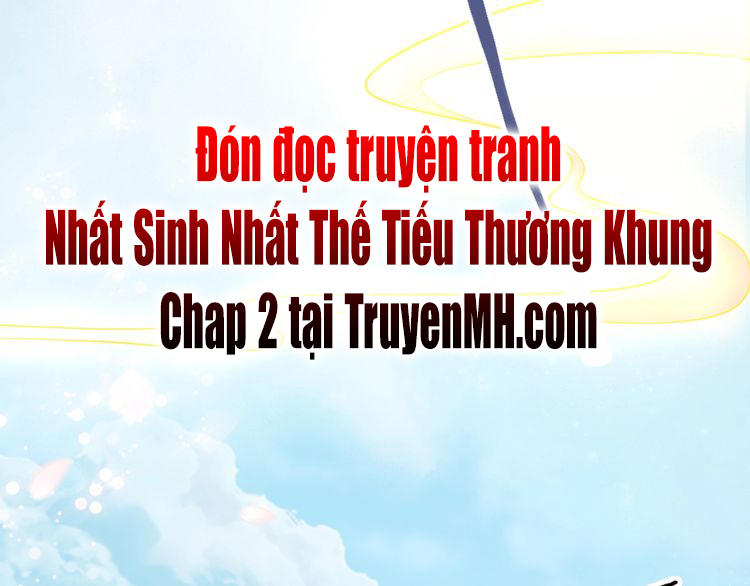 Nhất Sinh Nhất Thế Tiếu Thương Khung Chapter 1 - 53