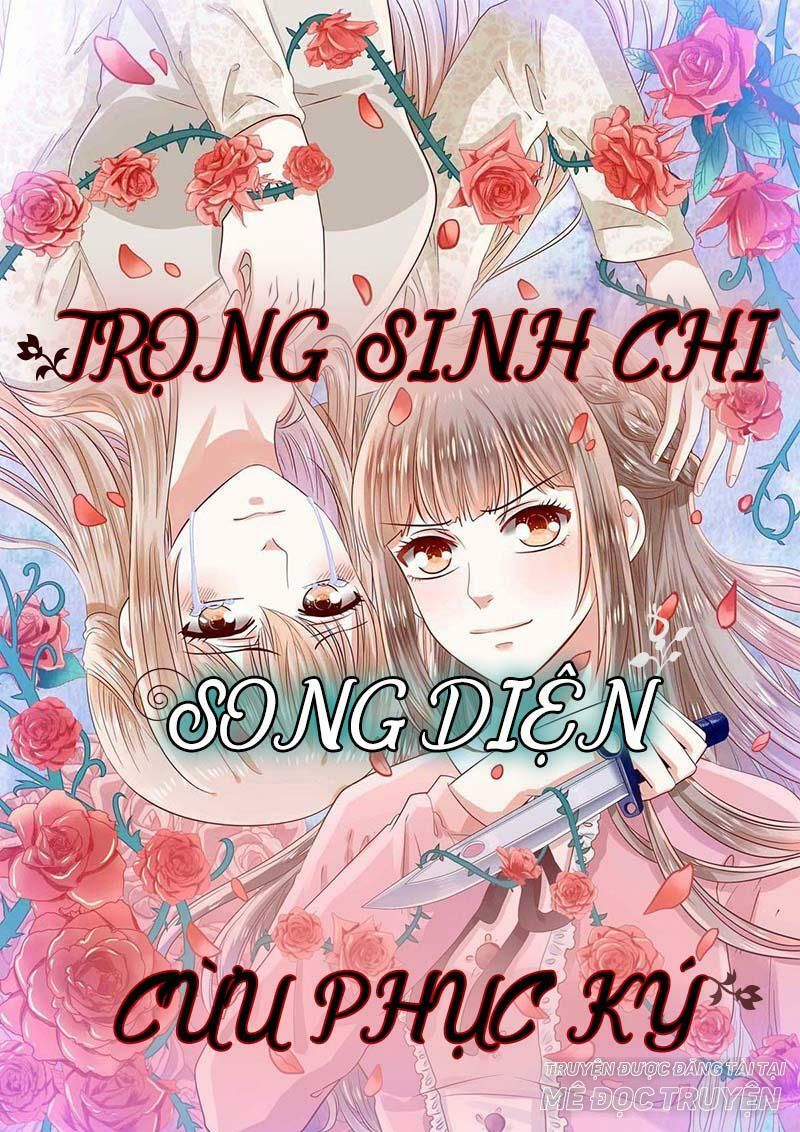 Trọng Sinh Chi Song Diện Cừu Phục Ký Chapter 11 - 1