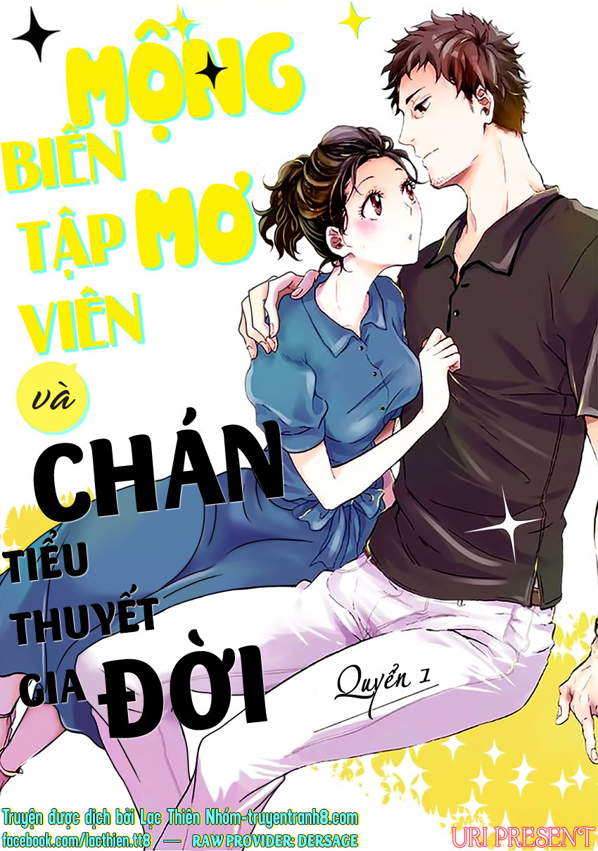 Biên Tập Viên Mộng Mơ Và Tiểu Thuyết Gia Chán Đời Chapter 1 - 3