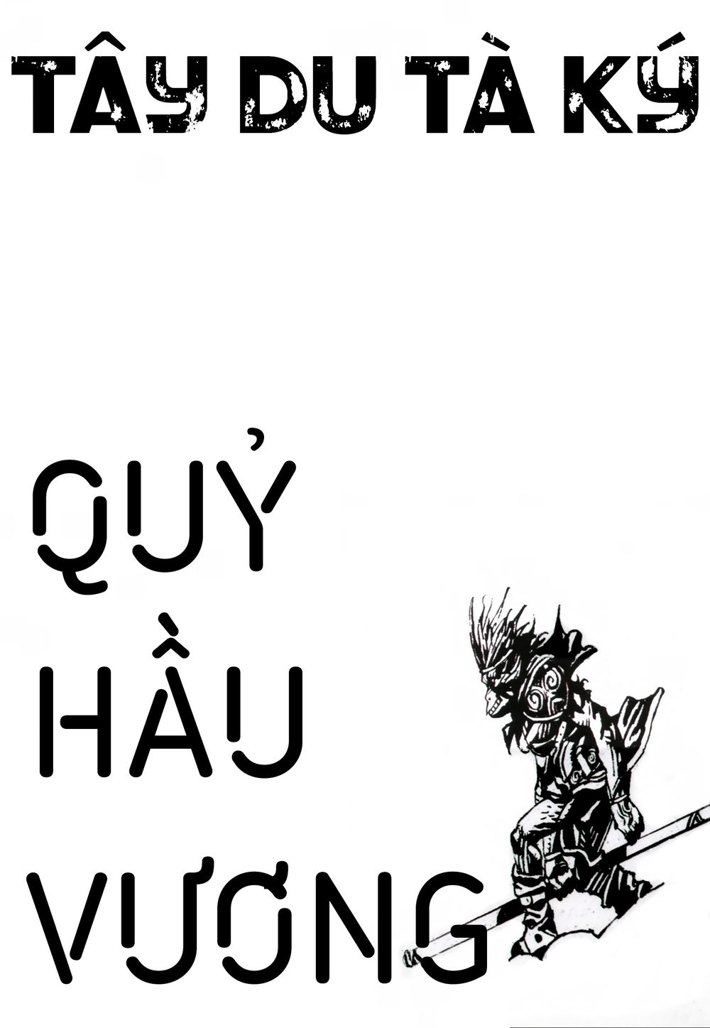 Tây Du Tà Ký - Quỷ Hầu Vương Chapter 1 - 1