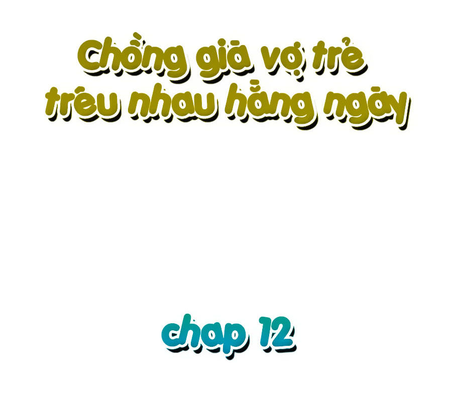 Chồng Già Vợ Trẻ Trêu Nhau Hàng Ngày Chapter 12 - 2