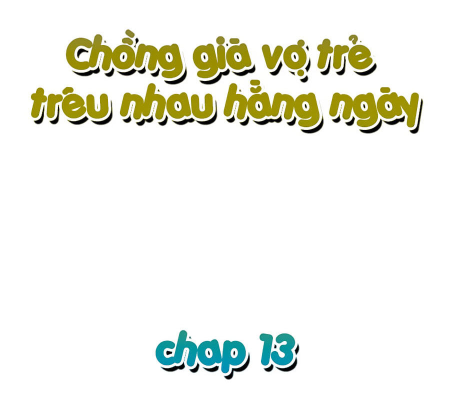 Chồng Già Vợ Trẻ Trêu Nhau Hàng Ngày Chapter 13 - 2